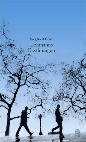 Lenz, Siegfried. Lehmanns Erzählungen oder So schön war mein Markt. Hoffmann und Campe Verlag, 2017.