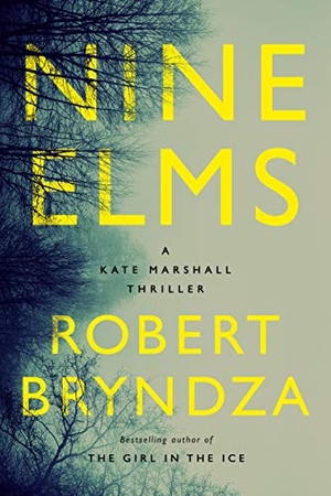Bryndza, Robert. Nine Elms - A Kate Marshall Thriller. Amazon Publishing, 2019.
