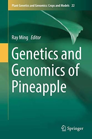 Ming, Ray (Hrsg.). Genetics and Genomics of Pineapple. Springer International Publishing, 2018.