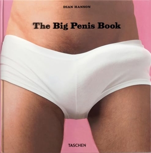 Hanson, Dian (Hrsg.). The Big Penis Book - The Fascinating Phallus. Taschen GmbH, 2022.