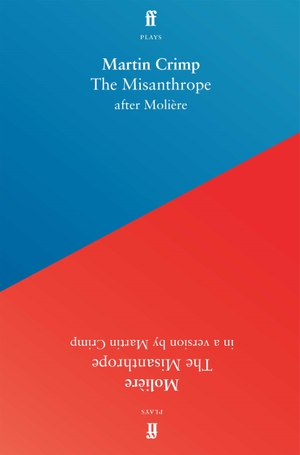 Crimp, Martin / Moliere. Misanthrope - in a version by Martin Crimp. Faber & Faber, 2026.