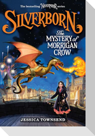 Silverborn: The Mystery of Morrigan Crow