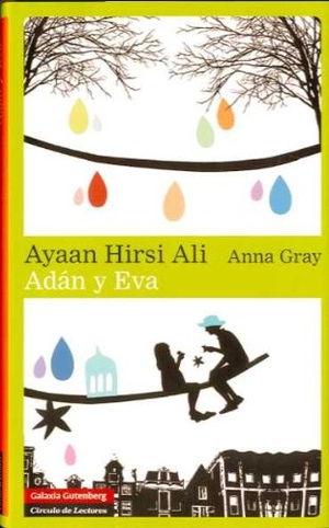 Hirsi Ali, Ayaan / Ayaan Iris Ali. Adán y Eva. Galaxia Gutenberg, S.L., 2009.