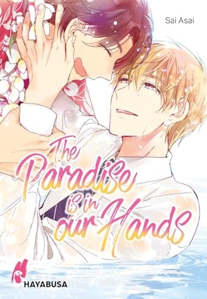 Asai, Sai. The Paradise is in our Hands - Ein erotischer Boys Love-Einzelband von der Meisterin des Yaoi!. Carlsen Verlag GmbH, 2026.
