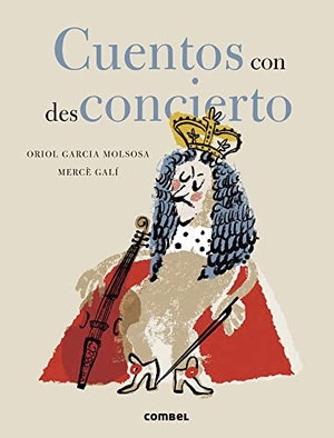 Galí, Mercè / Oriol García Molsosa. Cuentos Con Desconcierto. Editorial Casals S.A., 2023.
