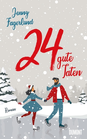 Fagerlund, Jenny. 24 gute Taten - Roman. DuMont Buchverlag GmbH, 2020.