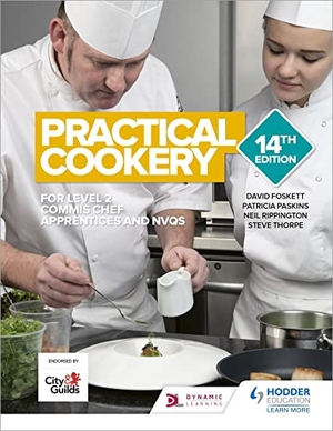 Rippington, Neil / Paskins, Patricia et al. Practical Cookery 14th Edition. Hachette Learning, 2019.