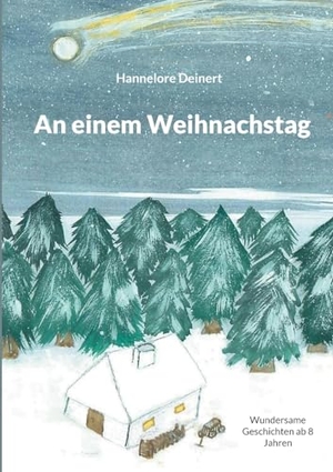 Deinert, Hannelore. An einem Weihnachstag. Books on Demand, 2024.