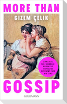 More than Gossip