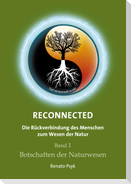 RECONNECTED - Die Rückverbindung des Menschen zum Wesen der Natur