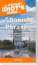 The Pocket Idiot's Guide to Spanish Phrases, 3rd Edition