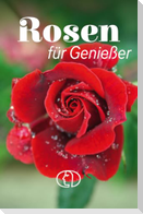 Rosen für Genießer