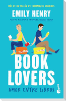 Book Lovers: Amor Entre Libros (Novela / A Novel)