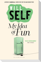 My Idea of Fun