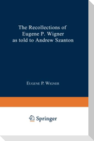 The Recollections of Eugene P. Wigner