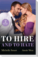 To Hire And To Hate