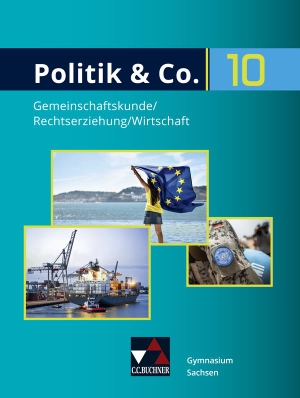 Kalpakidis, Dimitrios / Oertel-Sperling, Gritt et al. Politik & Co. Sachsen neu 10 Schülerband. Buchner, C.C. Verlag, 2021.