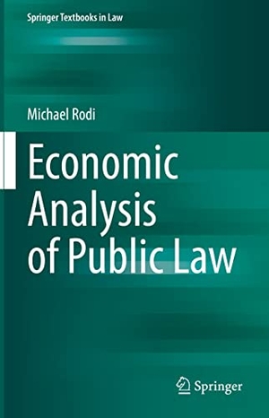 Rodi, Michael. Economic Analysis of Public Law. Springer Berlin Heidelberg, 2022.