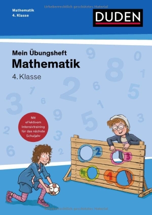 Wagner, Kim. Übungsheft Mathematik - 4. Klasse - Mit wiederholendem Intensivtraining für das nächste Schuljahr. Bibliograph. Instit. GmbH, 2026.
