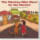 The Monkey Who Went to the Market