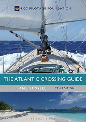 Russell, Jane. The Atlantic Crossing Guide 7th edition - RCC Pilotage Foundation. Bloomsbury Publishing PLC, 2017.