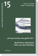 "Ich war unnütz, das gefiel mir"