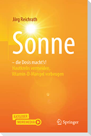 Sonne - die Dosis macht`s!