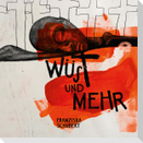 Wüst und Mehr