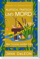 Klatsch, Tratsch und Mord