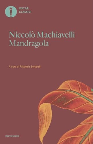 Machiavelli, Niccolò. Mandragola. Mondadori, 2016.