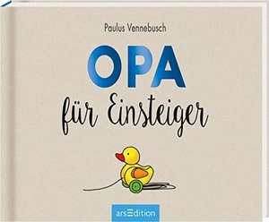 Vennebusch, Paulus. Opa für Einsteiger. Ars Edition GmbH, 2017.