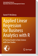 Applied Linear Regression for Business Analytics with R