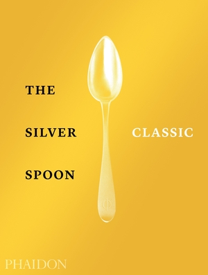The Silver Spoon Classic. Phaidon Verlag GmbH, 2019.