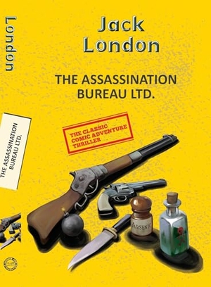 London, Jack. The Assassination Bureau Ltd.. Hachette India, 2025.