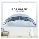 Boeing 777 Freighter (hochwertiger Premium Wandkalender 2025 DIN A2 quer), Kunstdruck in Hochglanz