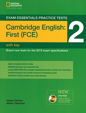 Chilton, Helen / Helen Tiliouine. Exam Essentials Practice Tests: Cambridge English First 2 with Key and DVD-ROM. Cengage Learning, 2014.