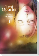 Last Quarter, Vol. 1