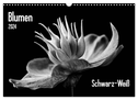 Blumen 2024, Schwarz-Weiß (Wandkalender 2024 DIN A3 quer), CALVENDO Monatskalender