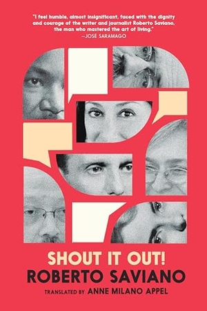 Saviano, Roberto. Shout It Out! - 28 Portraits for a Committed World. Penguin LLC  US, 2026.