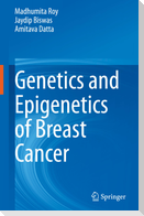 Genetics and Epigenetics of Breast Cancer