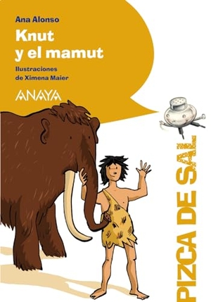 Conejo Alonso, Ana Isabel / Alonso, Ana et al. Knut y el mamut. Anaya Educación, 2018.