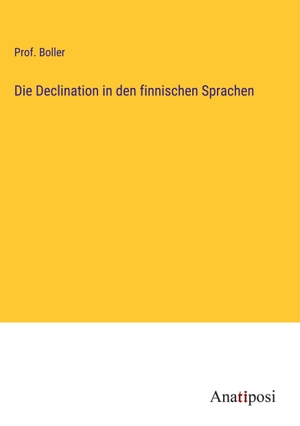 Boller. Die Declination in den finnischen Sprachen. Anatiposi Verlag, 2023.