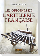 Les origines de l'artillerie française