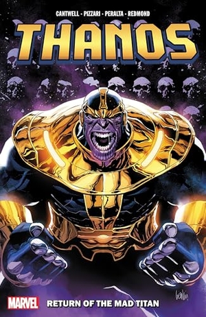 Cantwell, Christopher. Thanos: Return of The Mad Titan. Marvel Comics, 2024.