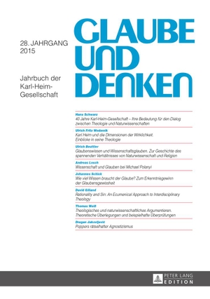 Beuttler, Ulrich / Martin Rothgangel et al (Hrsg.). Glaube und Denken - Jahrbuch der Karl-Heim-Gesellschaft. Peter Lang, 2015.