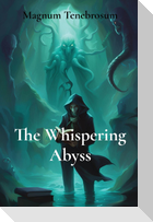The Whispering Abyss