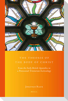 The Theosis of the Body of Christ: From the Early British Apostolics to a Pentecostal Trinitarian Ecclesiology