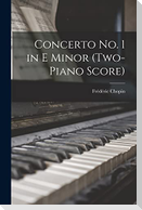 Concerto no. 1 in E Minor (two-piano Score)