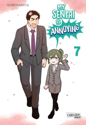 Shiromanta. My Senpai is Annoying  7 - Eine witzige Arbeitsplatz-Romcom komplett in Farbe. Carlsen Verlag GmbH, 2024.