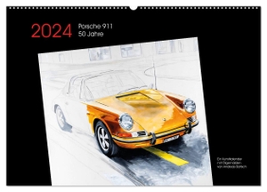 Bartsch design, Bartsch.. 50 Jahre Porsche 911 (Wandkalender 2024 DIN A2 quer), CALVENDO Monatskalender - 50 Jahre Porsche 911 Kunstkalender mit Ölgemälden. Calvendo, 2023.